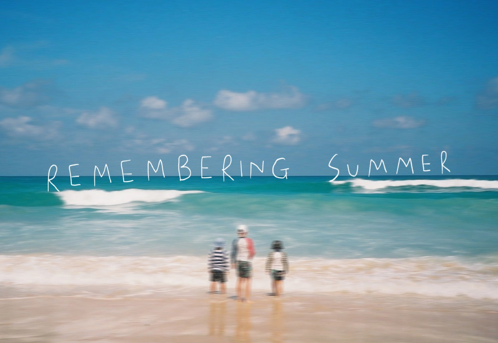 Remembering Summer